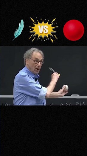 Physics Works Everywhere — Walter Lewin’s Feather vs. Ball Drop