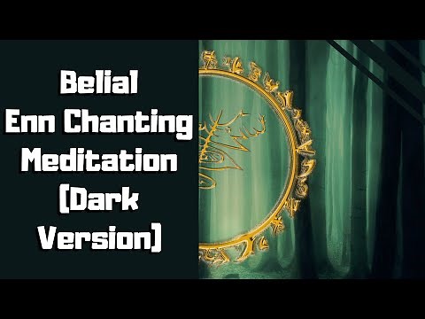 Belial Demonic Enn Chanting (Dark Version)