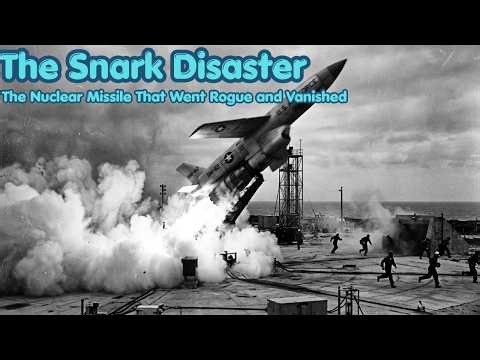 What Happened to the Snark|The Nuclear Cruise Missile That Flew 5,000 Miles Off Course & Disappeared