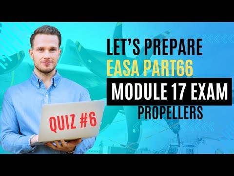 EASA Part 66 | Module 17 Propellers | MCQ Quiz for AML Exam Preparation | Quiz 6