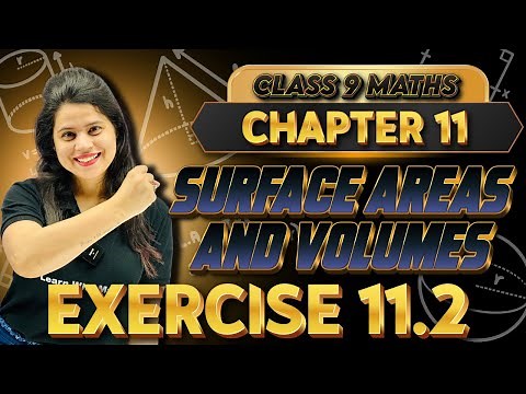 Surface Areas And Volume | Chapter 11 | Exercise 11.2 | SEED 2024-2025