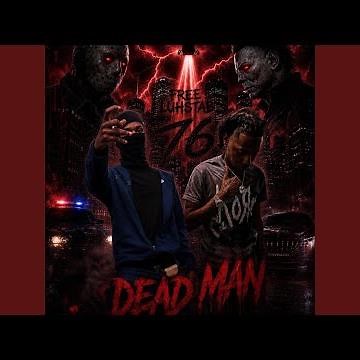 Dead Man (feat. Teflon Zay)