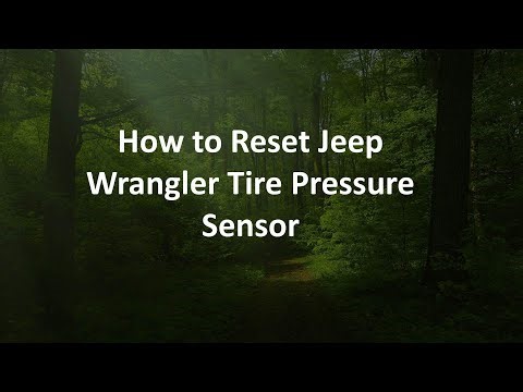 How to Reset Jeep Wrangler Tire Pressure Sensor