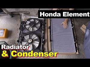 Radiator & AC Condenser Replacement On 2003-2006 Honda Element, Simlar To 2002-2006 Honda CR-V