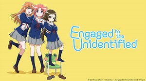 Watch Engaged to the Unidentified