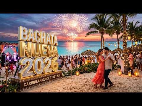 💃 Bachata Nueva 2026 🌺 Ultimate Bachata Slow Dance Mix