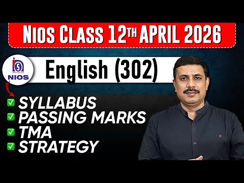 NIOS Class 12 English Syllabus, Passing Marks, TMA, PYQs for April 2026 Public Exam