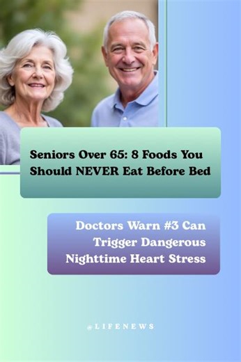 What you eat before bed matters far more after 65 than most seniors realize. Doctors and sleep specialists warn that certain nighttime foods can raise blood pressure, spike heart rate, disrupt breathing, worsen acid reflux, and overload the heart during sleep — when the body is supposed to be resting and repairing. In vulnerable seniors, these effects can quietly increase the risk of nighttime cardiac stress, irregular heart rhythms, and dangerous sleep disturbances. In this video, we reveal 8 f