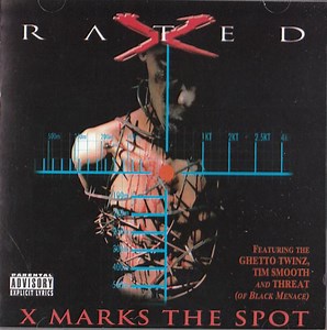 Rated X - X Marks The Spot