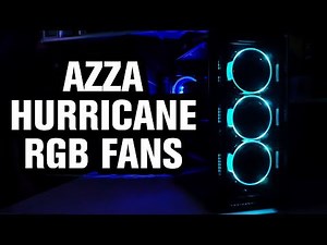 RGB FANS YOU CAN CONTROL WITH YOUR PHONE | AZZA HURRICANE