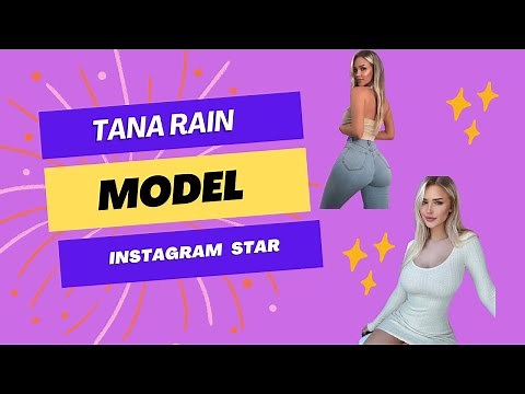 What Tana Rain Like in 2024 «Biography Model, Age, Wiki, Boyfriend».