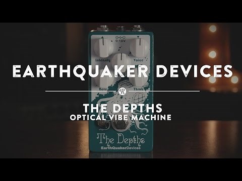 EarthQuaker Devices The Depths Optical Vibe Machine | Reverb Demo Video