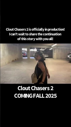 Clout Chasers 2 Is Officially In Production!