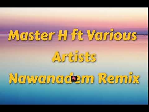 Master H - Dhanzi Remix ft Various Artists (Official Lyric Video)