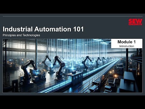 Industrial Automation 101 Training – Module 1 – Introduction