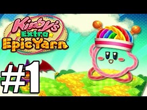Kirby's Extra Epic Yarn Gameplay Walkthrough Part 1 [ 3DS ]