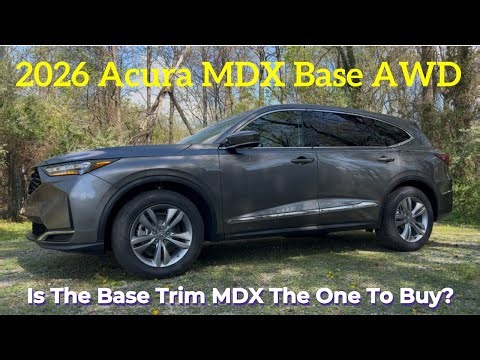 2026 Acura MDX Base AWD - Worth It?