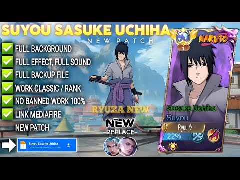 UPDATED Script Skin Suyou Sasuke - Sasuke Uchiha No Password | Full Effect Voice | Patch Terbaru