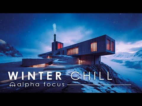 Chill Focus Music – 1 Hour Winter Ambient for Study, Work & Deep Calm