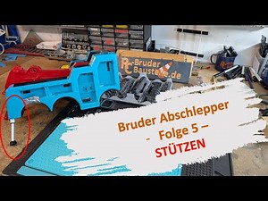 RC Umbau - Bruder Abschlepper 03553 - die Stützen funktionieren - Folge 5