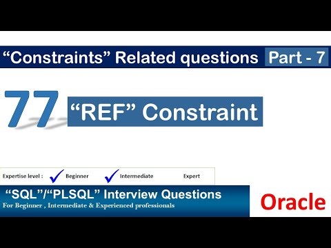 Oracle PL SQL interview question | Oracle REF Constraint | Oracle Constraints