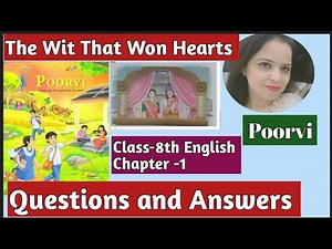 Class-8th English Poorvi | Chapter -1 The Wit That Won Hearts | Question And Answers | New book