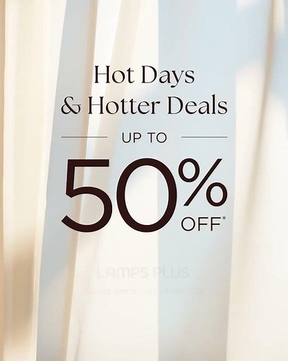Lamps Plus Hot Days and Hotter Deals - #sale #lighting #summer #ceilingfan #homedecor #lamp