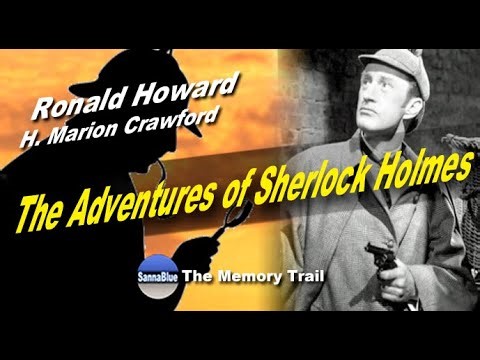 𝐓𝐡𝐞 𝐀𝐝𝐯𝐞𝐧𝐭𝐮𝐫𝐞𝐬 𝐨𝐟 𝐒𝐡𝐞𝐫𝐥𝐨𝐜𝐤 𝐇𝐨𝐥𝐦𝐞𝐬 (𝐓𝐕 𝐒𝐞𝐫𝐢𝐞𝐬, 𝟏𝟗𝟓𝟒–𝟏𝟗𝟓𝟓) – 𝐑𝐨𝐧𝐚𝐥𝐝 𝐇𝐨𝐰𝐚𝐫𝐝, 𝐇. 𝐌𝐚𝐫𝐢𝐨𝐧 𝐂𝐫𝐚𝐰𝐟𝐨𝐫𝐝