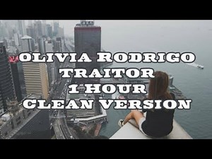 Olivia Rodrigo - Traitor (1 Hour Long) CLEAN VERSION