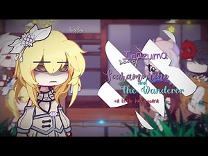 Genshin impact react to scaramouche/wanderer | inazuma react |