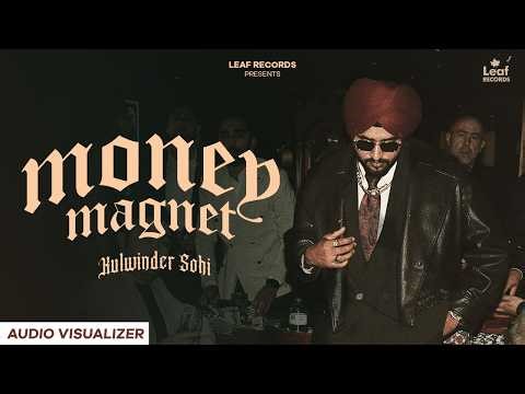 Money Magnet : Kulwinder Sohi Ft. J Hind | Deep Jandu | New Punjabi Song 2026 | Latest Punjabi Songs