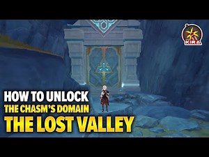 HOW TO UNLOCK THE LOST VALLEY DOMAIN | THE CHASM | GENSHIN IMPACT