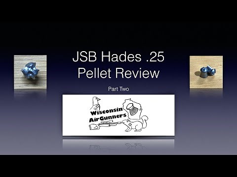 JSB Hades .25 caliber Pellet Test-part two