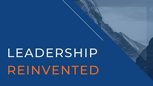 Leadership Reinvented