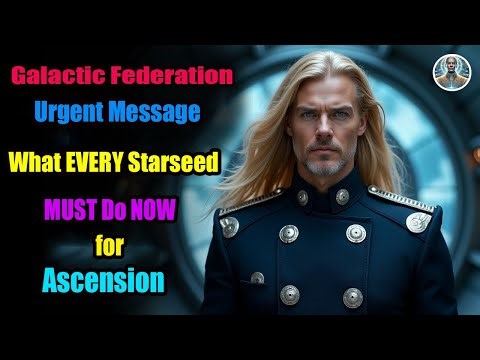 Galactic Federation Urgent Message What EVERY Starseed MUST Do NOW for Ascension | Divine Cosmos