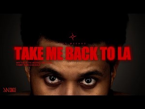 The Weeknd - Take Me Back To LA (Single)