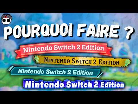 Do the Nintendo Switch 2 Editions actually serve any purpose?