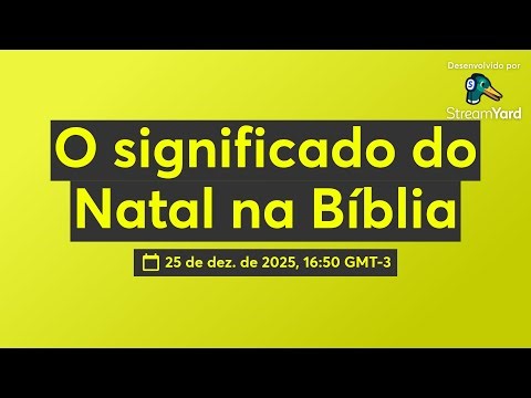 O significado do Natal na Bíblia
