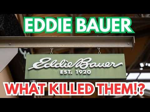The Downfall of EDDIE BAUER; What Went Wrong?