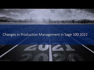 New Features in Sage 100 Production Management 2022