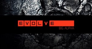 Evolve Big Alpha: PS4 Edition Down For The Count - SlashGear