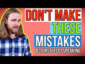How to FAIL B2 First (FCE) Speaking! (5 Biggest Mistakes!)