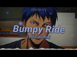 Bumpy Ride Edit Audio