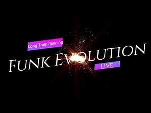 Funk Evolution LIVE Audio Demo feat Sabrina Gogan Long Train Running by The Doobie Brothers