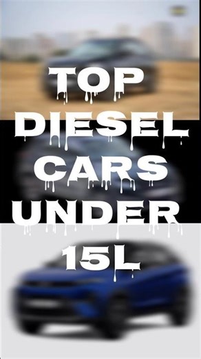 "Top 3 Best Diesel Cars Under ₹15 Lakhs: Ultimate Fuel Efficiency & Power Clash!"