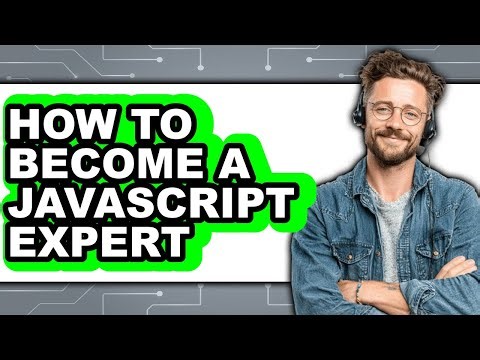 How to Become a Javascript Expert (easy Method)