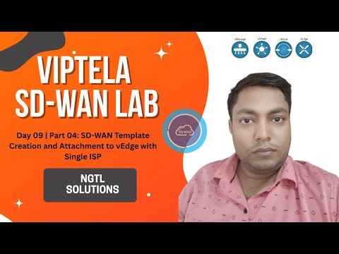 Day-09_Part-04 || SD-WAN Template Creation and Attachment to vEdge with Single ISP