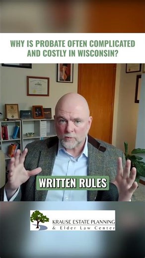 Why Is Probate Often Complicated And Costly In Wisconsin?