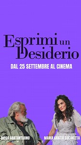 Dal 25 Settembre al cinema "Esprimi un Desiderio" una commedia che vi farà ridere e commuovere. Notorious Pictures | Maria Grazia Cucinotta