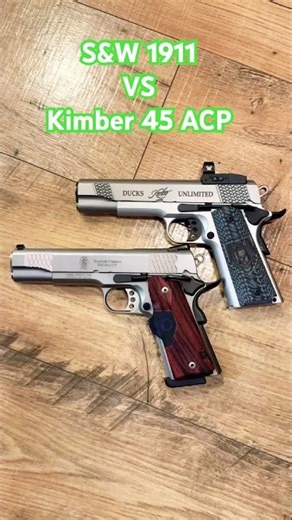 S&W 1911 vs Kimber 45 ACP🔥